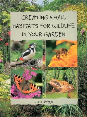 Image for Creating Small Habitats for Wildlife in Your Garden Creating Small Habitats for Wildlife in Your Garden