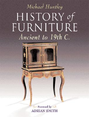 Image for History of Furniture: Ancient to 19th C.