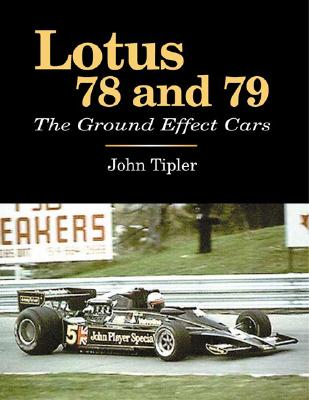Image for Lotus 78 and 79: The Ground-Effect Cars Lotus 78 and 79: The Ground-Effect Cars