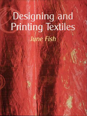 Image for Designing and Printing Textiles