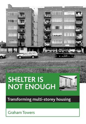 Shelter is not enough: Transforming multi-storey housing