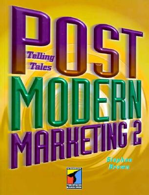 Postmodern Marketing Two: Telling Tales