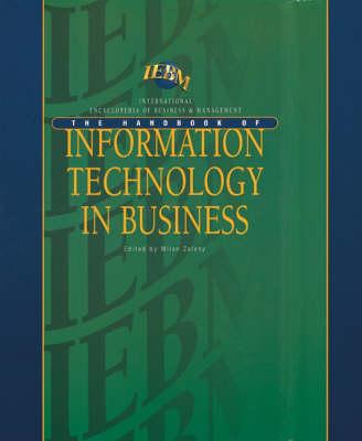 The Iebm Handbook of Information Technology in Business