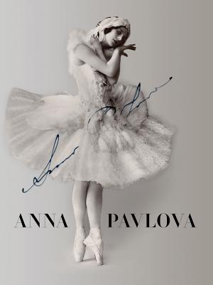 Anna Pavlova: Twentieth Century Ballerina