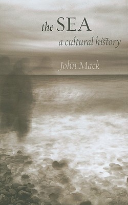 Image for The Sea: A Cultural History
