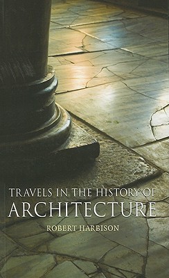 Travels in the History of Architecture