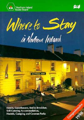 Where to Stay in Northern Ireland (Where to Stay Series) [Paperback] Northern Ireland Tourist Board