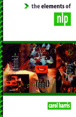 The Elements of NLP (The Elements of. Ser.)