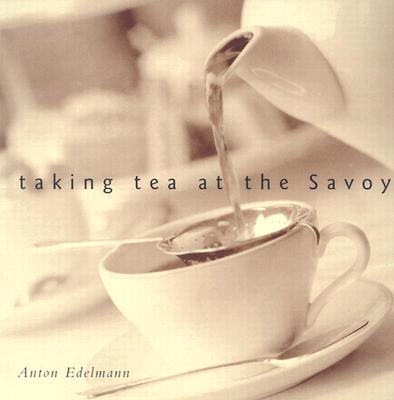 Image for Taking Tea at the Savoy Taking Tea at the Savoy