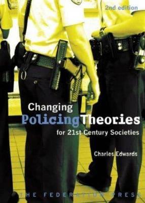 Changing Police Theories: For 21st Century Societies