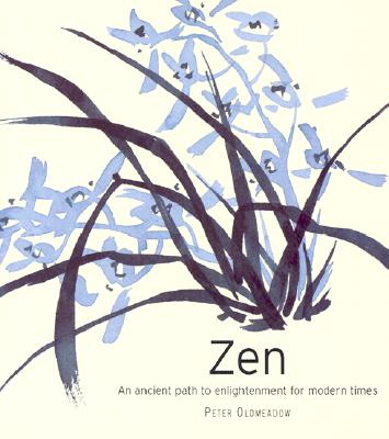 Zen: An Ancient Path to Enlightenment for Modern Times