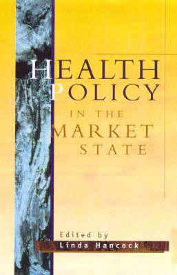 Health Policy in the Market State