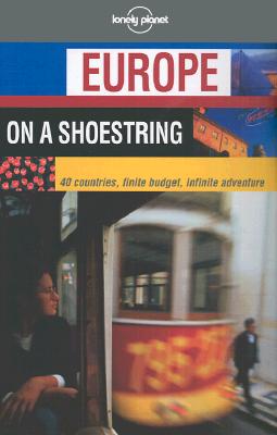 Lonely Planet Europe on a Shoestring (Europe on a Shoestring, 2nd ed)