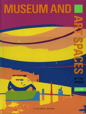 Image for Museum and Art Spaces: A Pictorial Review of Museum and Art Spaces (Volume 1)