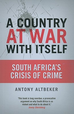 A Country at War With Itself: South Africa's Crisis of Crime