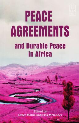 Peace Agreements and Durable Peace in Africa