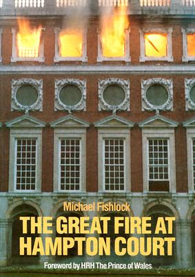 The Great Fire at Hampton Court