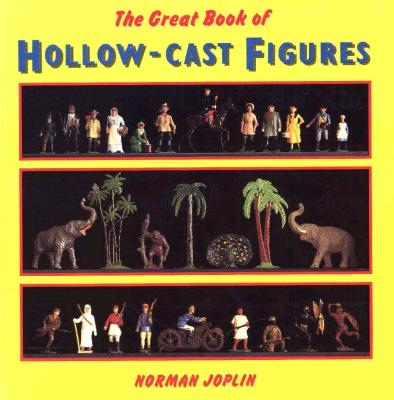 The Great Book of Hollow Cast Figures