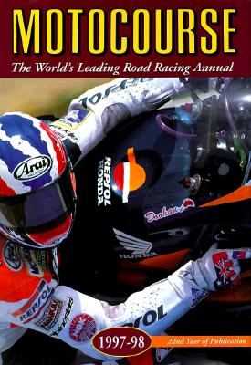 Motocourse 1997-98: The World's Leading Road Racing Annual