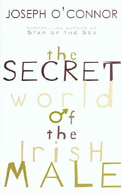 The Secret World of the Irish Male
