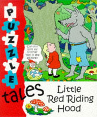 Little Red Riding Hood (Puzzle Tales Series)