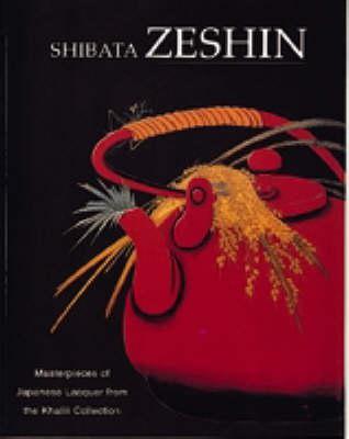 Image for Shibata Zeshin: Masterpieces of Japanese Lacquer from the Khalili Collection (Nasser D. Khalili Collection of Japanese Art)