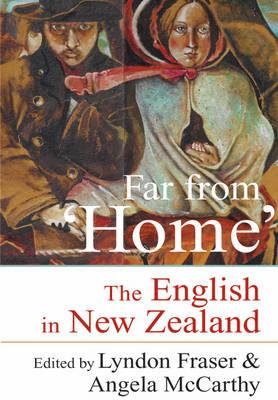 Far From Home - The English in New Zealand