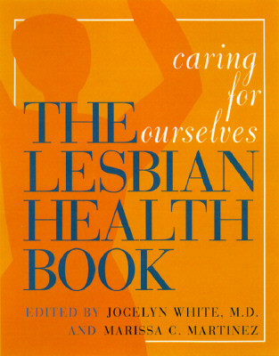 Image for The Lesbian Health Book: Caring for Ourselves