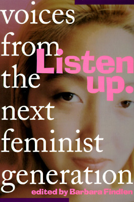 Image for DEL-Listen Up: Voices From the Next Feminist Generation