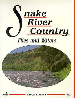 Snake River Country Flies and Waters