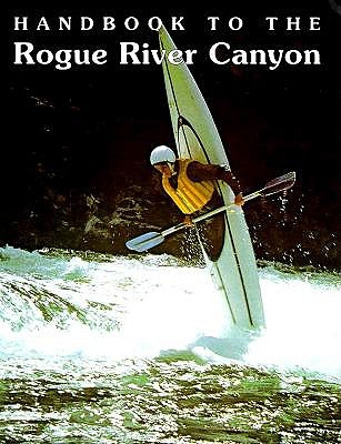 Handbook to the Rogue River Canyon