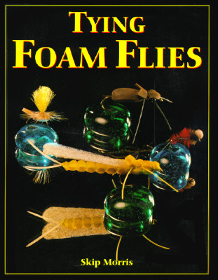 Tying Foam Flies