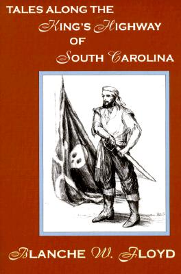 Tales Along the King's Highway of South Carolina
