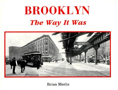 Brooklyn: The Way It Was