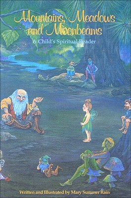 Mountains, Meadows, and Moonbeams: A Child's Spiritual Reader