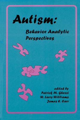 Image for Autism: Behavior Analytic Perspectives