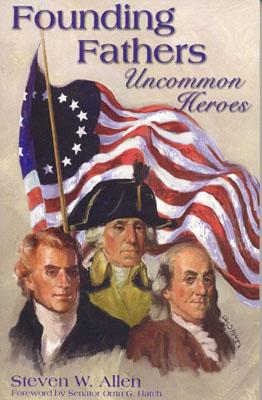 Image for Founding Fathers: Uncommon Heroes