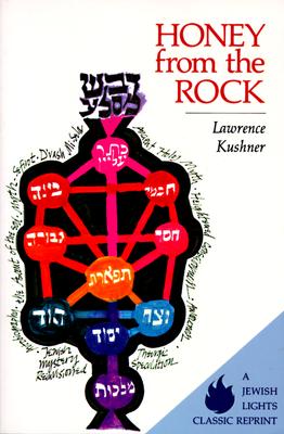 Honey from the Rock : Visions of Jewish Mystical Renewal