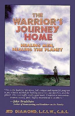 Image for The Warrior's Journey Home: Healing Men, Healing the Planet