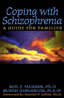 Coping With Schizophrenia: A Guide for Families