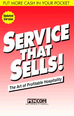 Image for Service That Sells! the Art of Profitable Hospitality Service That Sells! the Art of Profitable Hospitality