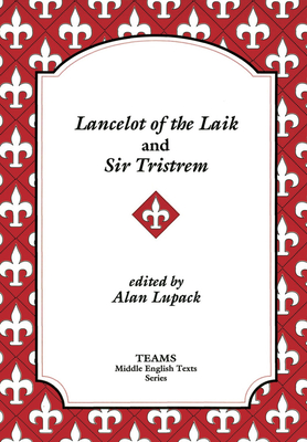 Image for LANCELOT OF THE LAKE AND SIR TRISTREM LANCELOT OF THE LAKE AND SIR TRISTREM