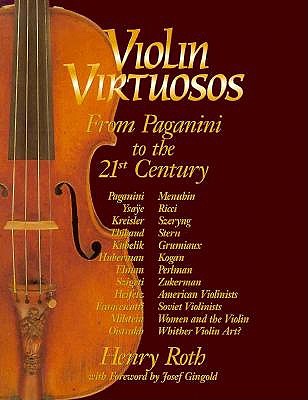 Violin Virtuosos: From Paganini to the 21st Century
