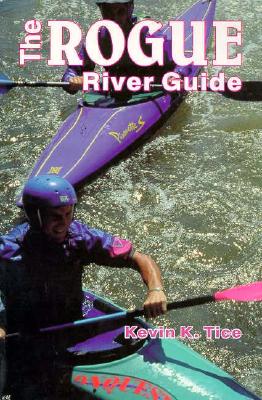 The Rogue River Guide