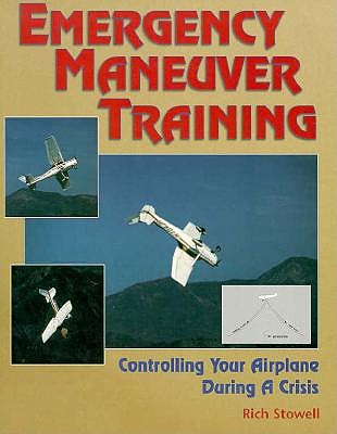Emergency Maneuver Training : Controlling Your Airplane During a Crisis