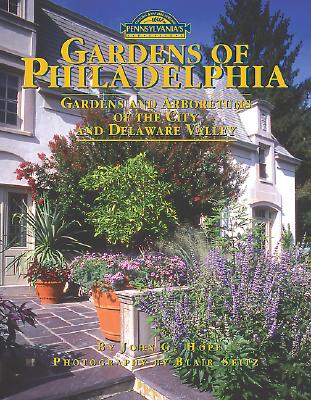 Gardens of Philadelphia (Pennsylvania's Cultural and Natural Heritage)