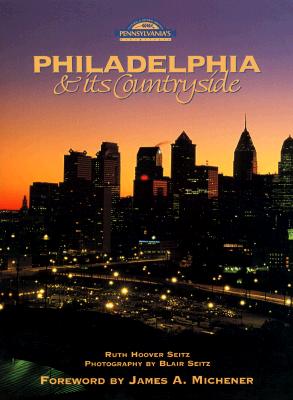 Philadelphia and Countryside (Pa's Cultural & Natural Heritage Series)