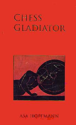 Chess Gladiator Hoffman, Asa