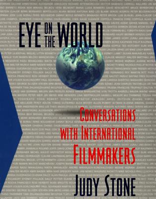 Eye On The World: Conversations With International Filmmakers