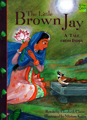 Harcourt School Publishers Signatures: English as a Second Language Library Book Grade 4 The Little Brown Jay (Folktales from Around the World)